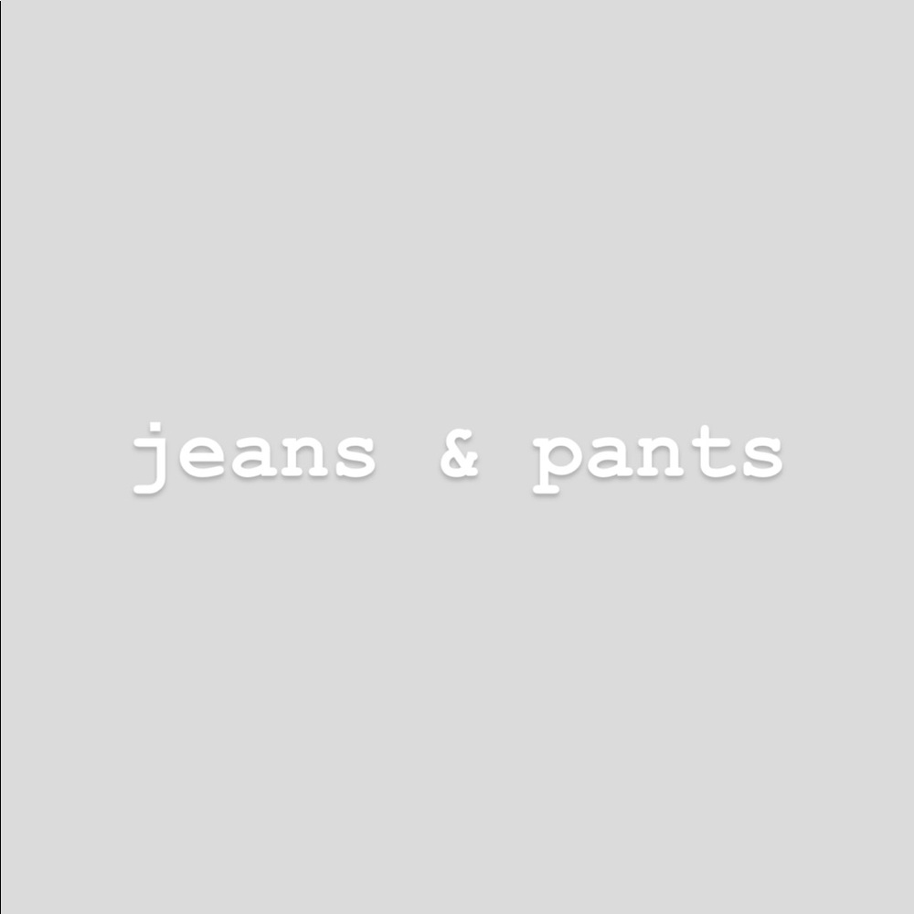 jeans & pants